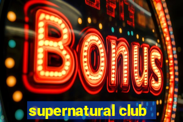 supernatural club